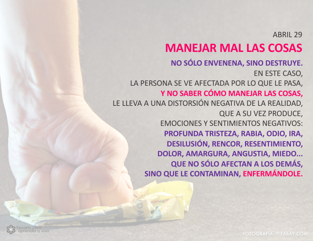 Manejar mal las cosas